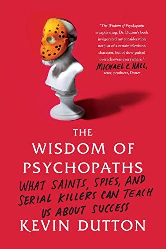 Wisdom of Psychopaths (Paperback, 2013, Scientific American, FSG Adult)