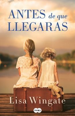 Antes de que llegaras (Spanish language, 2018, Penguin Random House Grupo Editorial)