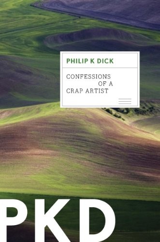 Confessions of a Crap Artist (2012, Mariner Books)