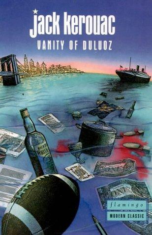 Vanity of Duluoz (Flamingo Modern Classics) (Paperback, 2001, Flamingo)