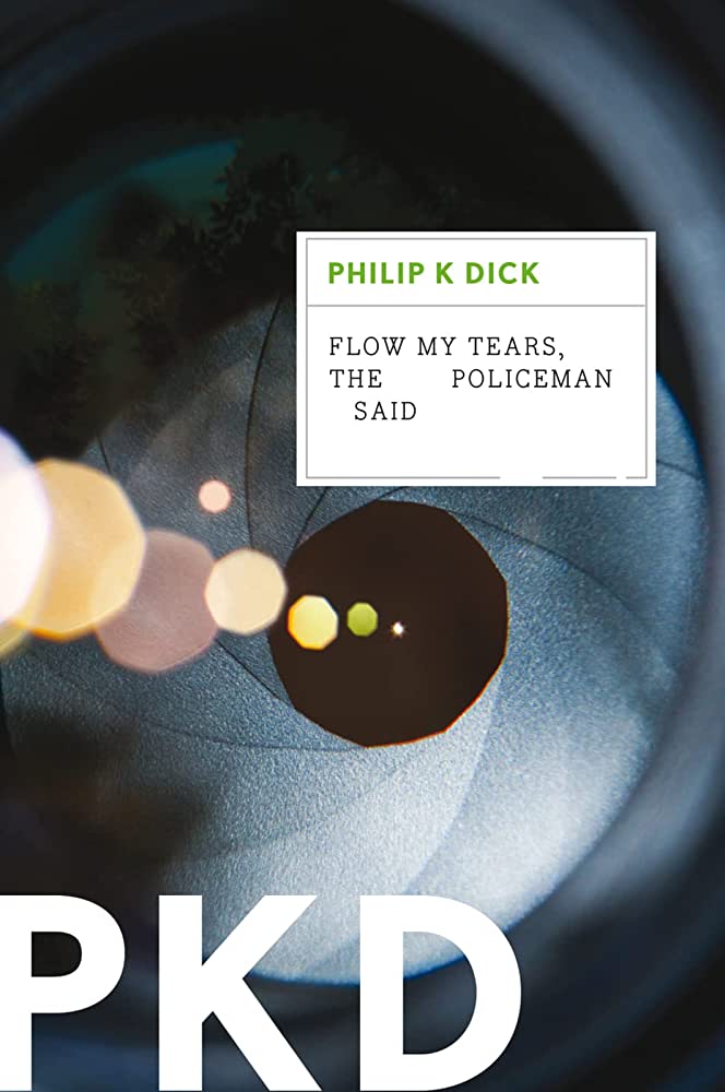 Flow My Tears, the Policeman Said (2012, Houghton Mifflin Harcourt Publishing Company)