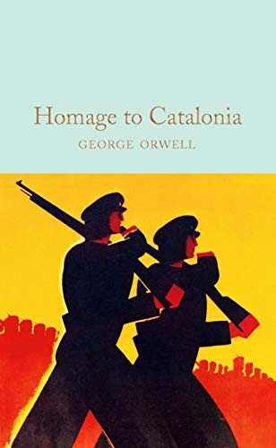 Homage to Catalonia (2021, Pan Macmillan, Macmillan Collector's Library)