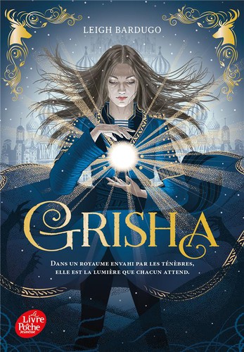 Grisha t.1 (2020, Hachette Jeunesse)