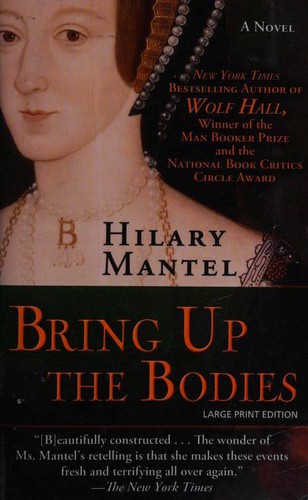 Bring up the bodies (Paperback, 2013, Large Print Press)