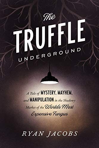 Truffle Underground (2020, Melville House UK)