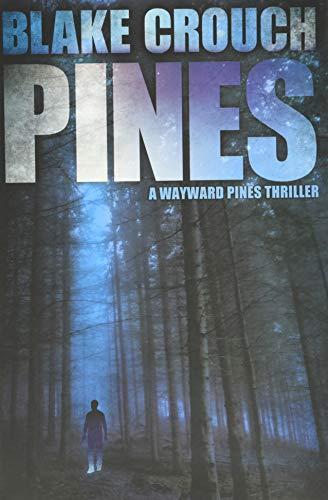 Pines (Wayward Pines, #1) (2012)