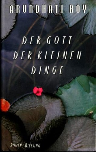 Der Gott der kleinen Dinge (German language, 1997, Karl Blessing Verlag)