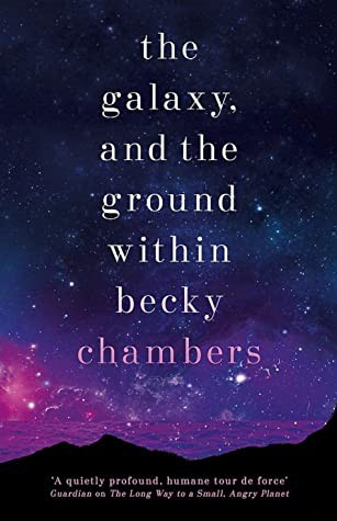 The Galaxy, and the Ground Within (EBook, 2021, Hodder & Stoughton)