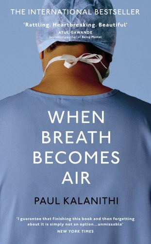 When Breath Becomes Air (Bodley Head)