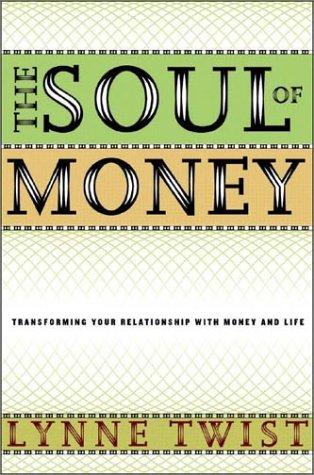 The Soul of Money (2003, W. W. Norton & Company)