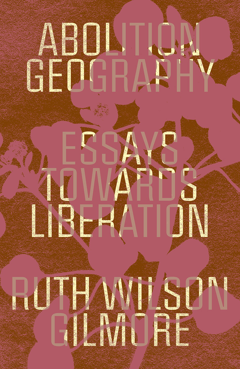 Abolition Geography (Hardcover, 2021, Verso)