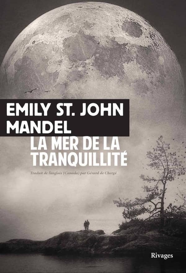 La mer de la tranquillité (EBook, 2023, Rivages)