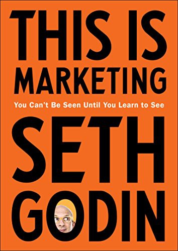 This Is Marketing (Paperback, 2018, Penguin Publishing Group)