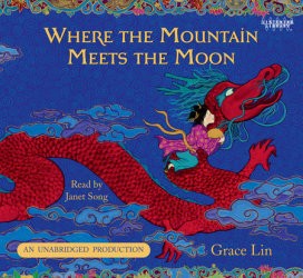 Where the Mountain Meets the Moon (EBook, 2010, Listening Library)