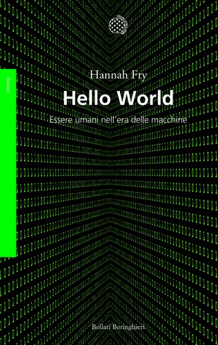 Hello world (Paperback, Italian language, 2019, Bollati Boringhieri)