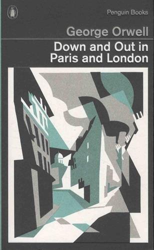 Down and out in Paris and London. (2013, Penguin Books, Limited)