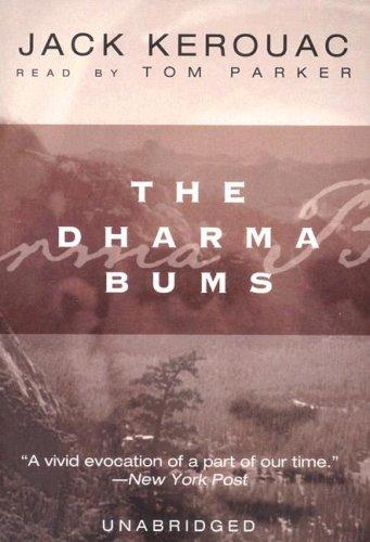 The Dharma Bums (AudiobookFormat, 2004, Blackstone Audiobooks)