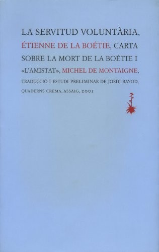 La servitud voluntària (Paperback, 2001, Quaderns Crema)