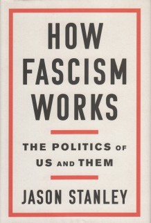 How fascism works (2018, Random House)