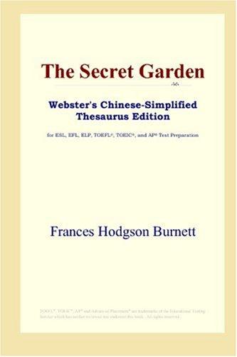 The Secret Garden (Webster's Chinese-Simplified Thesaurus Edition) (Paperback, 2006, ICON Group International, Inc.)