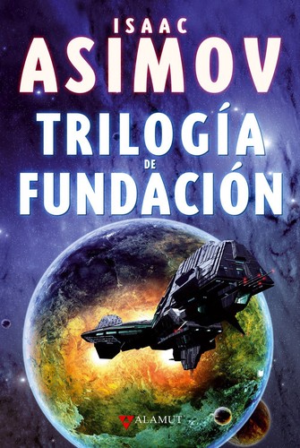 Trilogía de la fundación (2012, Alamut)