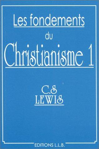 Les fondements du christianisme (French language, 1997)