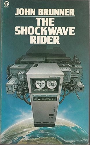 The Shockwave Rider (Paperback, 1977, Orbit)