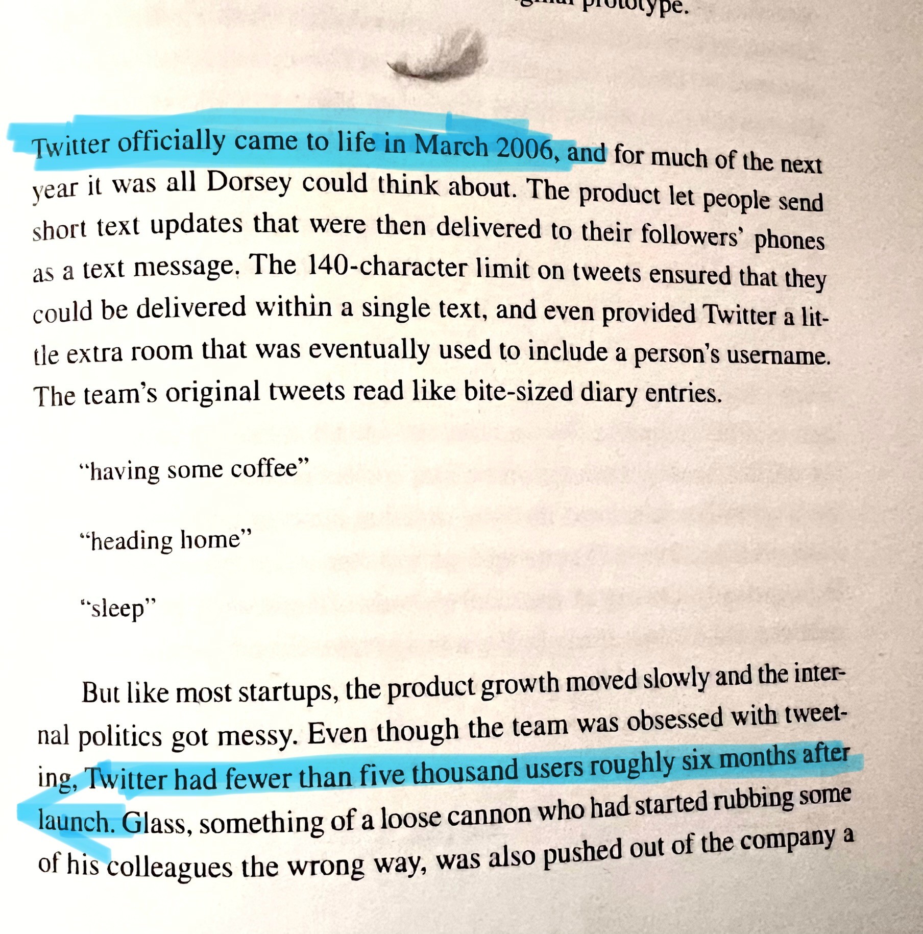 A photo of a page from the book with the following text highlighted: "Twitter officially came to life in March 2006… Even though the team was obsessed with tweeting, Twitter had fewer than five thousand users roughly six months after launch."